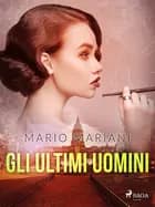 Gli ultimi uomini af Mario Mariani