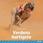 Verdens hurtigste af Maja Plesner