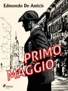 Primo maggio af Edmondo De Amicis