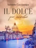 Il dolce far niente af Antonio Caccianiga