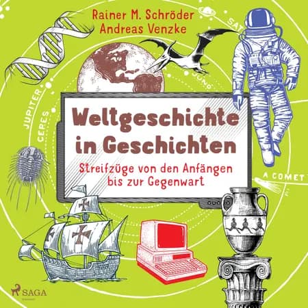 Weltgeschichte in Geschichten - Streifzüge von den Anfängen bis zur Gegenwart af Arnulf Zitelmann