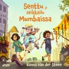 Senttu ja seikkailu Mumbaissa af Hanna van der Steen