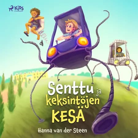 Senttu ja keksintöjen kesä af Hanna van der Steen