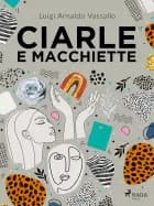Ciarle e macchiette