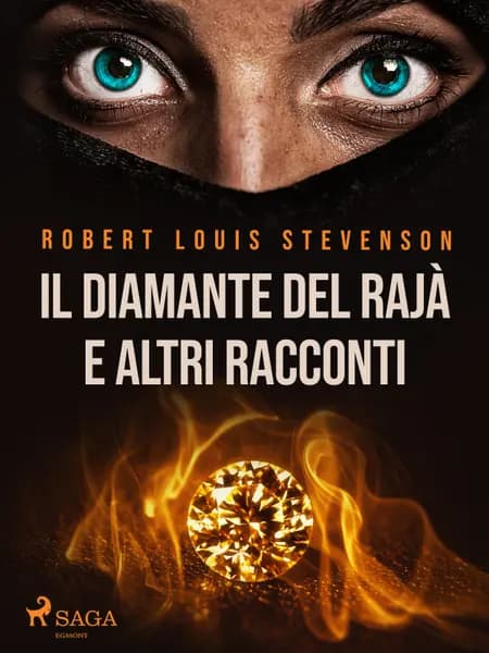 Il Diamante del Rajà e altri racconti af Robert Louis Stevenson
