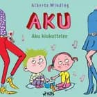 Aku 3 - Aku kiukuttelee af Alberte Winding og Claus Bigum
