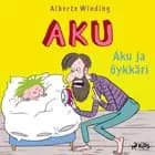 Aku 1 - Aku ja öykkäri af Alberte Winding og Claus Bigum