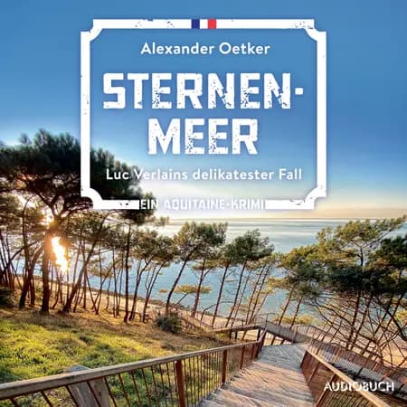 Sternenmeer - Luc Verlains delikatester Fall (Luc Verlain 6) af Alexander Oetker