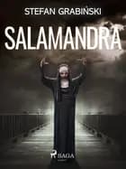 Salamandra af Stefan Grabiński