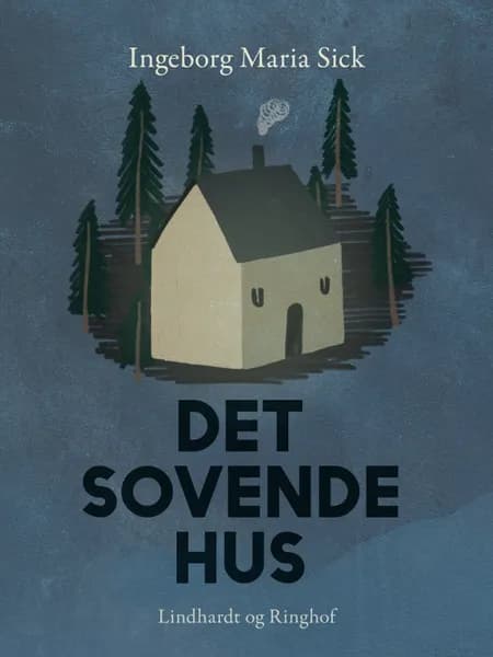 Det sovende hus af Ingeborg Maria Sick