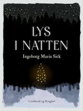 Lys i natten af Ingeborg Maria Sick