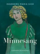 Minnesang af Ingeborg Maria Sick