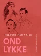 Ond lykke
