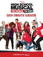 High School Musical The Musical The Series – Den første sæson af Disney