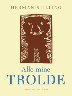 Alle mine trolde af Herman Stilling