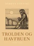 Trolden og havfruen