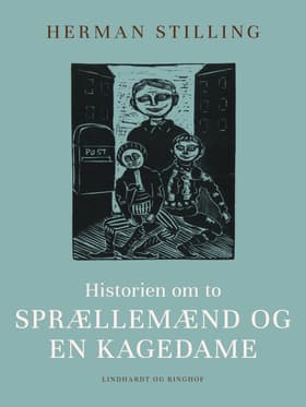 Historien om to sprællemænd og en kagedame af Herman Stilling