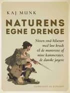 Naturens egne drenge af Kaj Munk-Skolen