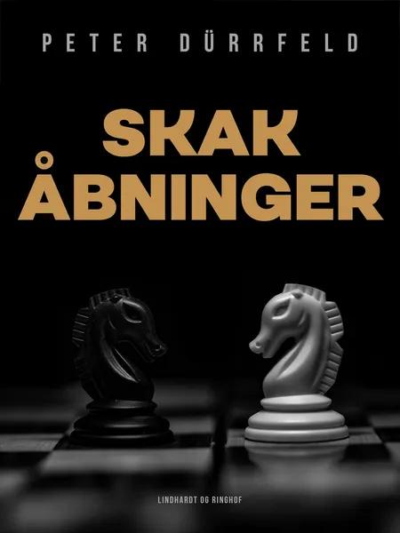 Skak - åbninger af Peter Dürrfeld