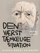 Den værst tænkelige situation af Ulrich Horst Petersen