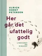 Her går det ufattelig godt