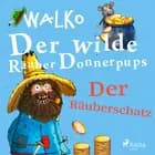 Der wilde Räuber Donnerpups - Der Räuberschatz af Walko