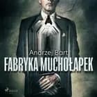 Fabryka muchołapek