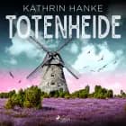Totenheide (Katharina von Hagemann, Band 9) af Kathrin Hanke