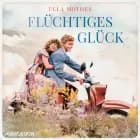 Flüchtiges Glück