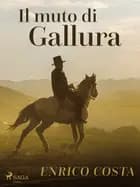 Il muto di Gallura af Enrico Costa