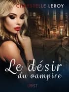 Le désir du vampire - Une nouvelle érotique