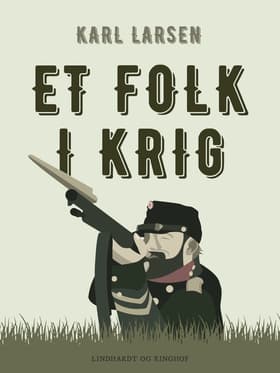 Et folk i krig af Karl Larsen