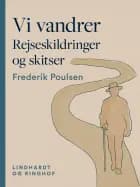 Vi vandrer. Rejseskildringer og skitser