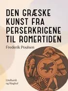 Den græske kunst fra perserkrigene til romertiden