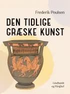Den tidlige græske kunst af Frederik Poulsen