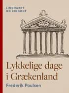 Lykkelige dage i Grækenland af Frederik Poulsen