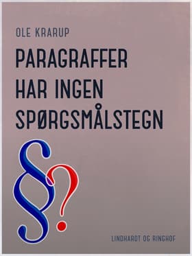 Paragraffer har ingen spørgsmålstegn af Ole Krarup