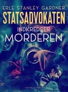 Statsadvokaten indkredser morderen af Erle Stanley Gardner
