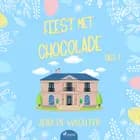 Feest met chocolade - deel 1 af Joke De Wachter
