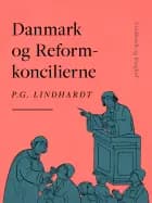 Danmark og Reformkoncilierne