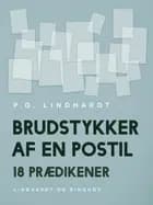 Brudstykker af en postil. 18 prædikener af P.G. Lindhardt