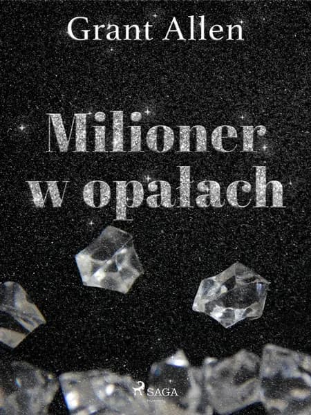 Milioner w opałach af Grant Allen