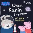 Greta Gris - Onkel Kanin i rymden och andra berättelser af Mark Baker og Neville Astley