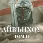 Айвънхоу II af Уолтър Скот