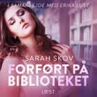Forført på biblioteket - erotisk novellesamling af Sarah Skov