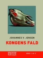 Kongens fald af Johannes V. Jensen