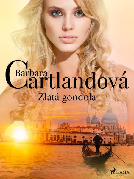 Zlatá gondola af Barbara Cartlandová