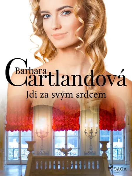 Jdi za svým srdcem af Barbara Cartlandová