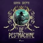 De pestmachine af Sophia Drenth