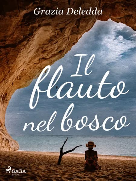 Il flauto nel bosco af Grazia Deledda